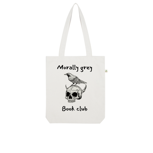 Morally Grey Book Club Bookish Organic Tote Bag