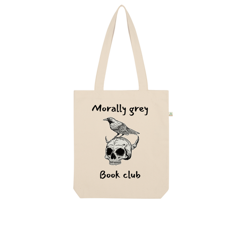 Morally Grey Book Club Bookish Organic Tote Bag
